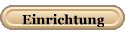 Einrichtung