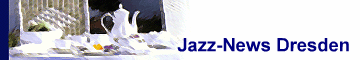 Jazz-News Dresden